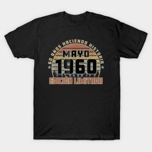 Camiseta Cumplea Mayo 1960 60 Haciendo Historia T-Shirt